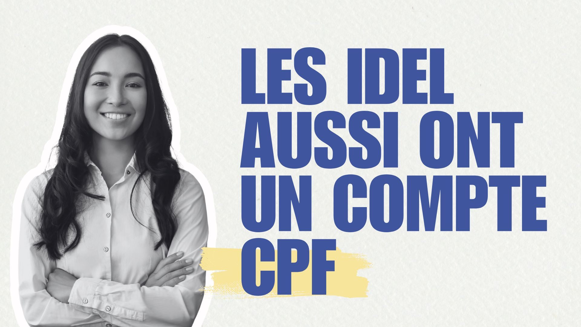 Les IDEL aussi ont un compte CPF